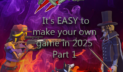 It's Easy to Make Your Own Game in 2025. Step by step road map the making of Rescue by Zoozle Zone Indie Games.